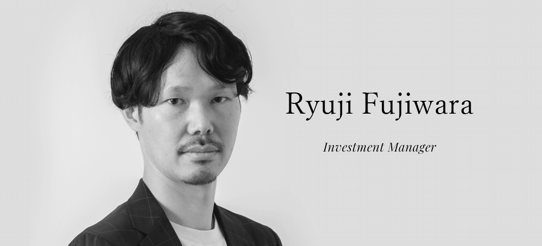 Fujiwara Ryuji | Investment Manager