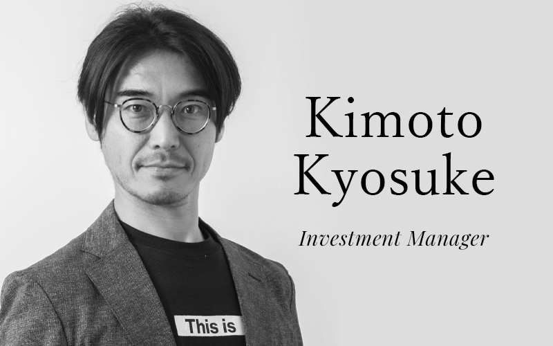 Kimoto kyosuke | Investment Manager